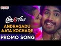Andhagadu Aata Kochade Song Teaser- Andhhagadu Movie- Raj Tarun, Hebah Patel