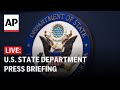 U.S. State Department press briefing: 4/18/24