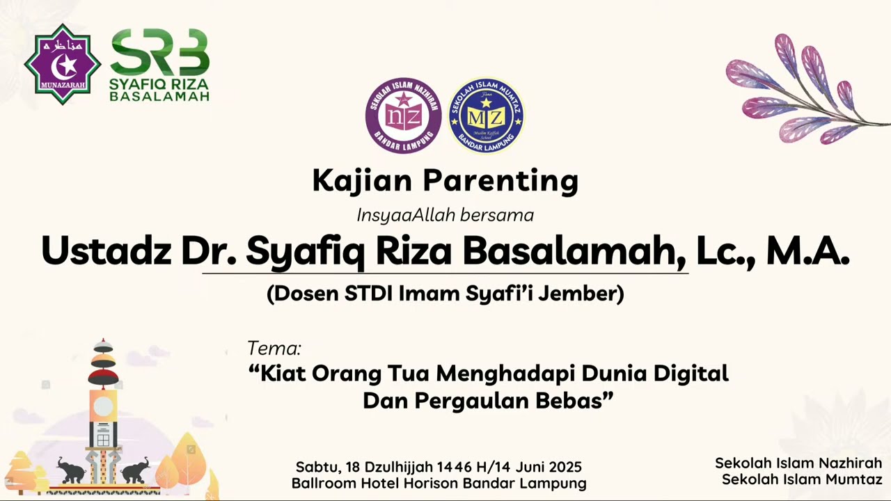 [KAJIAN TEMATIK] Kiat Orang Tua Menghadapi Dunia Digital dan Pergaulan Bebas