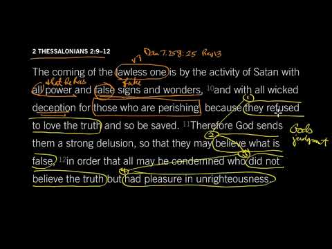 They Refused to Love the Truth: 2 Thessalonians 2:9–12