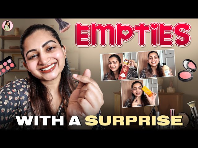 A Very Special Empties Video | Nakshathra Nagesh