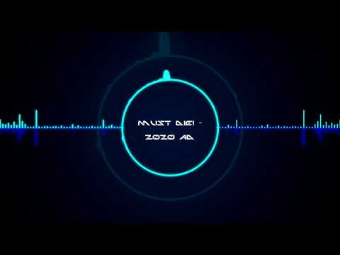 MUST DIE! - 2020 AD [XTREME BASS BOOST]