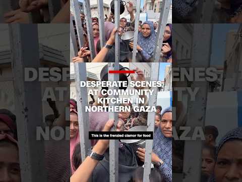 Desperate scenes at community kitchen in northern Gaza