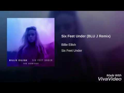 Billie Eilish - Six Feet Under (BLU J Remix)