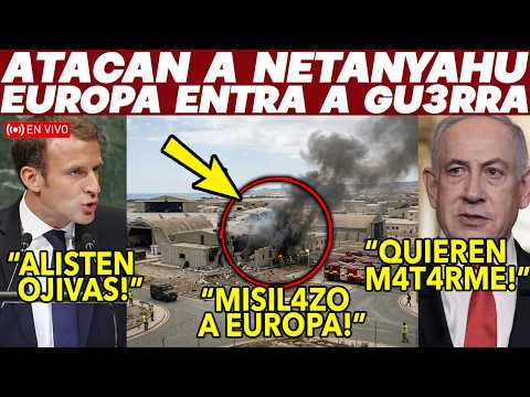 VAN POR NETANYAHU! EUROPA ENTRA A LA GU3RR4! TRUMP MANDA MENSAJE DE ULTIMO MINUTO