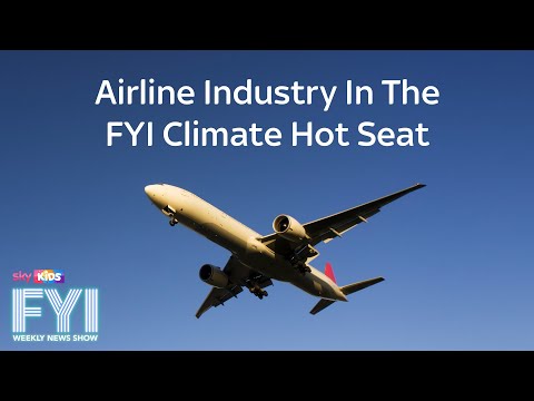 FYI: Weekly News Show - Airline Industry In The FYI Climate Hot Seat