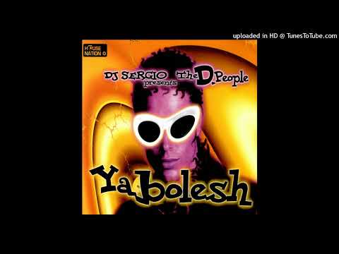 DJ Sergio presents The D. People - Yabolesh (Maxi Version)