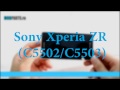 SONY Xperia ZR (C5502 / C5503) как разобрать, ремонт, замена дисплея и сенсора
