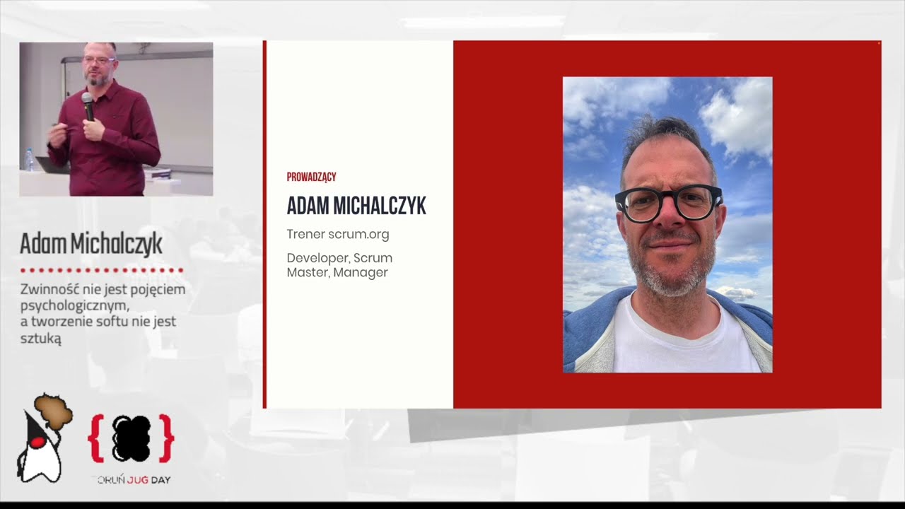 Toruń JUG #72 - JUG Day - "Zwinność nie jest pojęciem psychologicznym (...)" - Adam Michalczyk