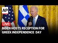 LIVE: Biden hosts reception for Greek Independence Day
