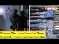 Israel Defence Forces Finds Chinese Weapons | Ground Raids on Hamas Hideouts