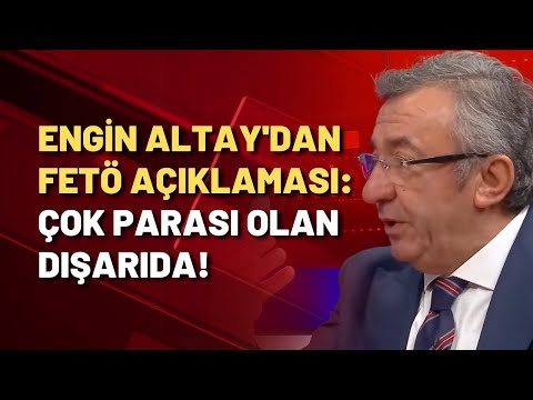 Engin Altay: Bugün de Meclis'te FETÖ'ye aşık vekiller var!