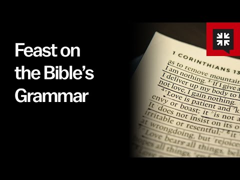 Feast on the Bible’s Grammar