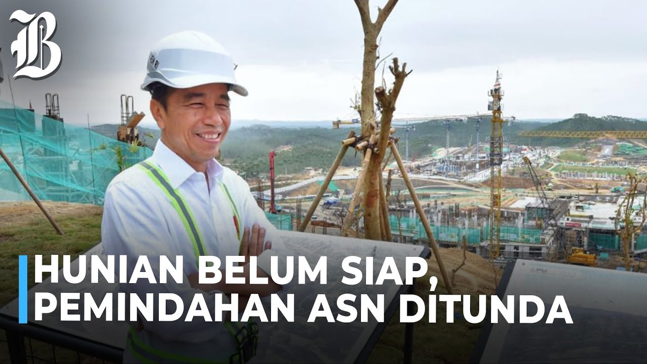 Jokowi Ungkap Alasan ASN Batal Pindah ke IKN pada September