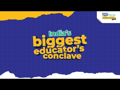 NAVNEET TOPTECH Conclave 2024: India's Biggest Educators Event