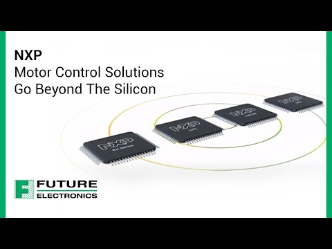 NXP Motor Control Solutions Go Beyond The Silicon