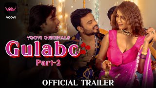 Gulabo Part 2 (2022) VOOVI Hindi Web Series Trailer
