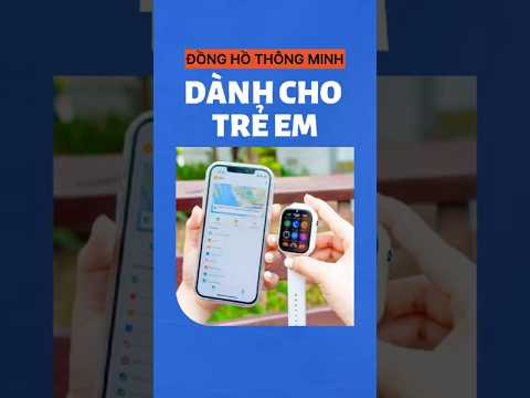 Đồng hồ thông minh trẻ em có định vị nghe gọi mạng xã hội #donghothongminh #donghothongminhtreem
