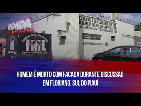 Homem é morto com facada durante discussão em Floriano, Sul do Piauí
