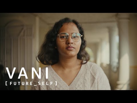 Future Self – E2 Meet Vani Agarwal, Part 1 | AWS Scholarship