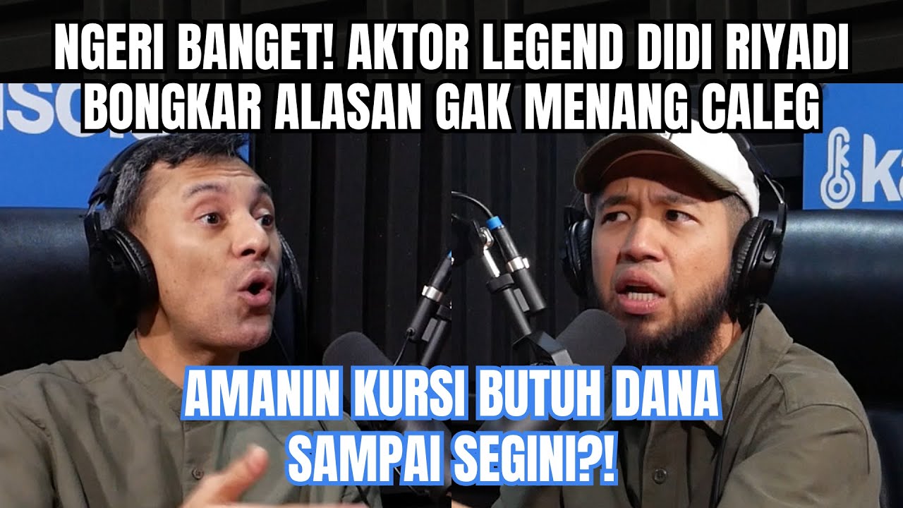 DIDI RIYADI BONGKAR ALASAN CALEG STRES DAN DEPRESI: KALAU MAU MENANG LO HARUS KELUARIN SEGINI‼️