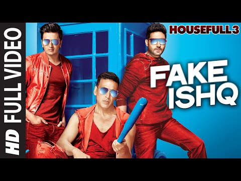 FAKE ISHQ LYRICS - Housefull 3 | Kailash Kher, Nakash Aziz