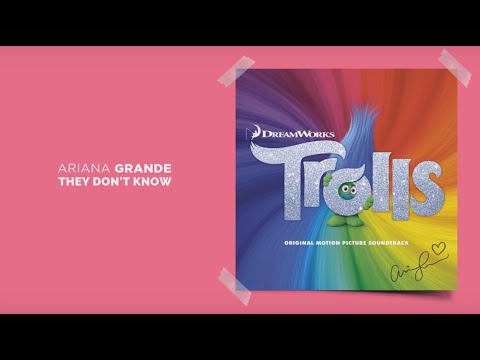 Ariana Grande - They Don't Know (From DreamWorks Animation's "Trolls")