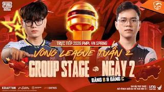 🔴 [VN] 2026 PMPL VN SPRING | VÒNG LEAGUE | GROUP STAGE TUẦN 2 NGÀY 2: GIAO TRANH, LAO NHANH VỀ ĐÍCH
