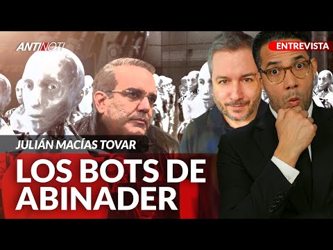 Cuentas Falsas En Redes Sociales Apoyando A Abinader | Antinoti Entrevista A Julián Macías