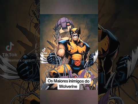 Maiores vilões do Wolverine #marvel #xmen #wolverine #superheroes