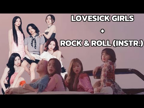 Lovesick girls but the instrumental is Rock & Roll by ITZY ✨