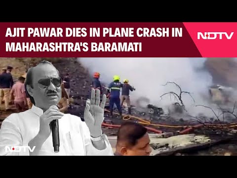 Ajit Pawar Dies In Plane Crash In Maharashtra's Baramati