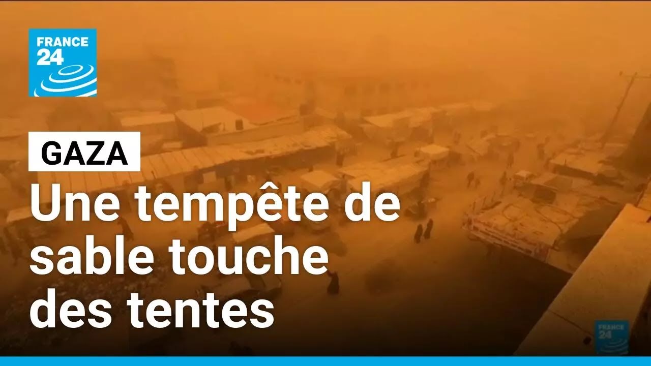 Gaza : une tempête de sable touche des tentes de réfugiés déjà délabrées • FRANCE 24