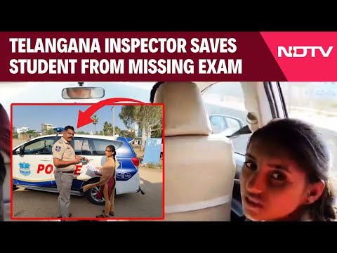 Telangana News | How Telangana Cop's Gesture Saves Student From Missing Exam