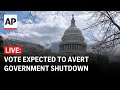 LIVE: Congress to vote on plan to avert partial government shutdown
