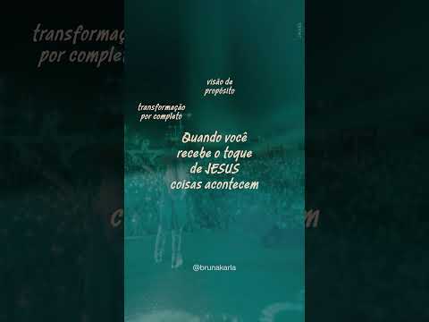 O toque de Jesus é poderoso  #brunakarla #gospel