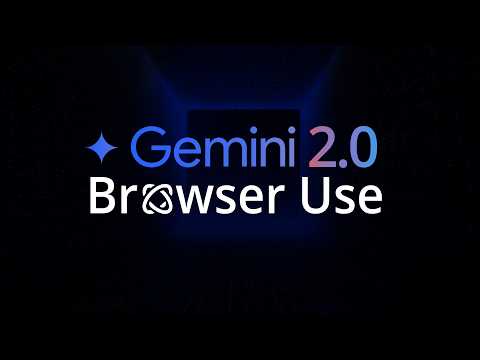 Unlocking AI Power: Gemini 2.0 Models and Browser Use Exploration