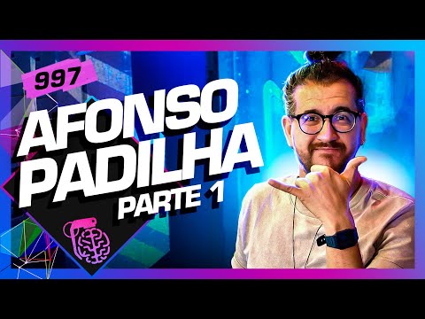 AFONSO PADILHA - Inteligência Ltda. Podcast #997