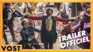 The greatest showman :  bande-annonce 1 VOST