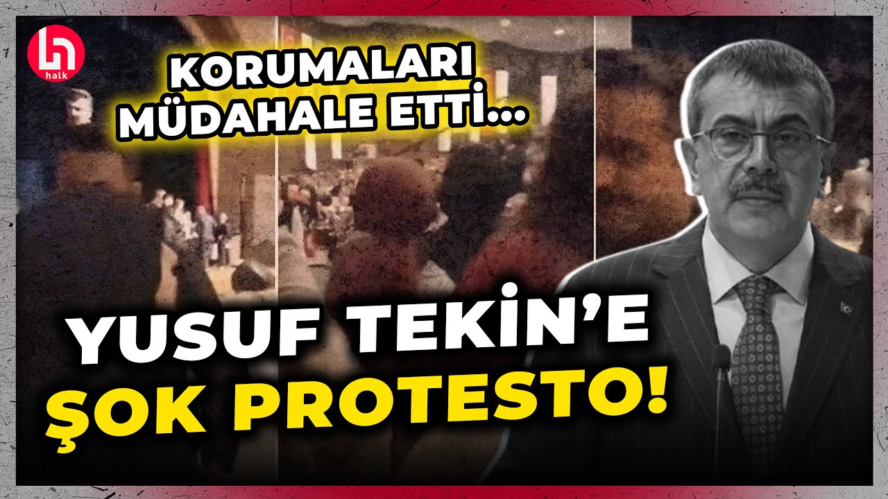 Milli Eğitim Bakanı Yusuf Tekin'i şoka çeviren protesto: Korumalar apar topar müdahale etti!