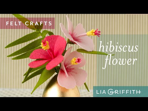 How To Make A Felt Hibiscus Flower