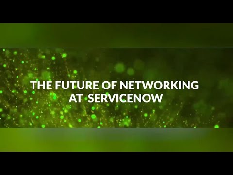 ServiceNowにおけるネットワークの未来
