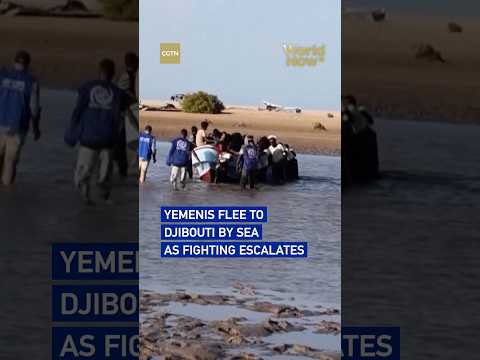 Yemenis flee to Djibouti by sea as fighting escalates #worldnow