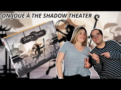{ Règles Et Partie } ON JOUE À THE SHADOW THEATER  | Jeu De Société | Space Cowboys