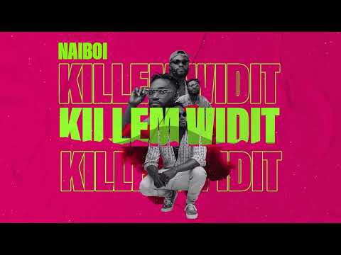 KILLEM WIDIT / KAMATA - NAIBOI WORLDWIDE (VISUALIZER)