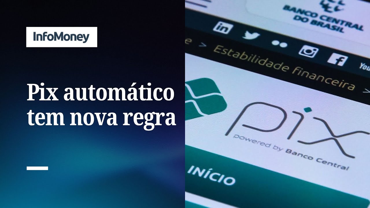 Uso do Pix Automático será obrigatório em débito para instituições não autorizadas | InfoMoney News