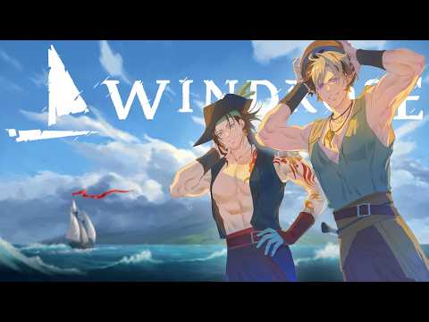 AHOY!  It's ya boi | w/ Shinri【WINDROSE】