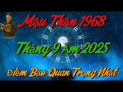 Lộ Diện ĐIỀM BÁO Quan Trọng Nhất Cho Mậu Thân 1968 trong Tháng 9 Âm 2025 !