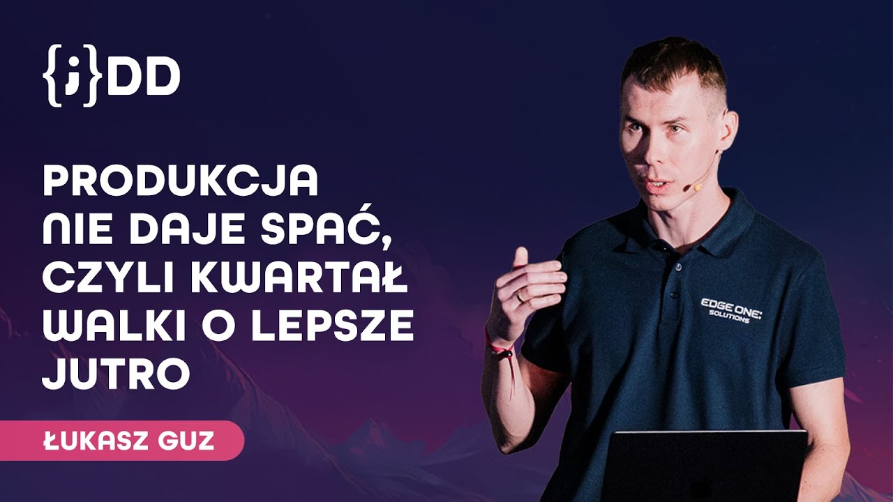 JDD 2024: Produkcja nie daje spać, czyli kwartał walki o lepsze jutro - Łukasz Guz