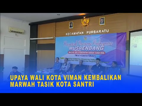 UPAYA WALI KOTA VIMAN KEMBALIKAN MARWAH TASIK KOTA SANTRI